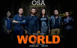 OSA - Tell the World
